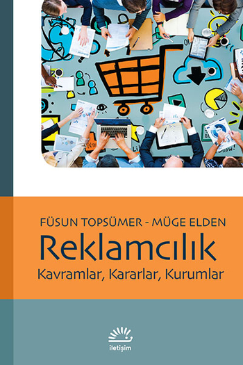Reklamcılık Kavramlar, Kararlar, Kurumlar Reklamcılık Kavramlar, Kararlar, Kurumlar